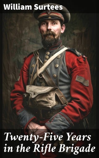 Portada del libro «Twenty-Five Years in the Rifle Brigade», de William Surtees