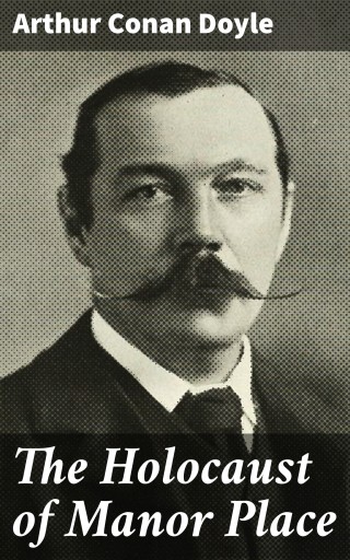 Portada del libro «The Holocaust of Manor Place», de Arthur Conan Doyle