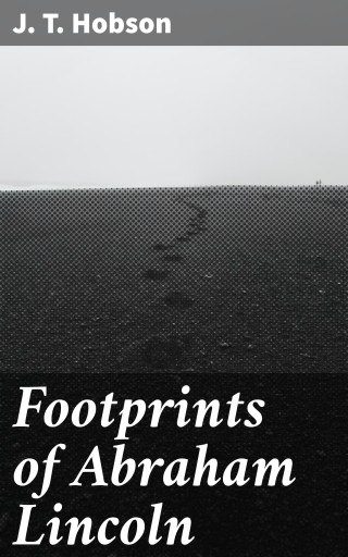 Footprints of Abraham Lincoln