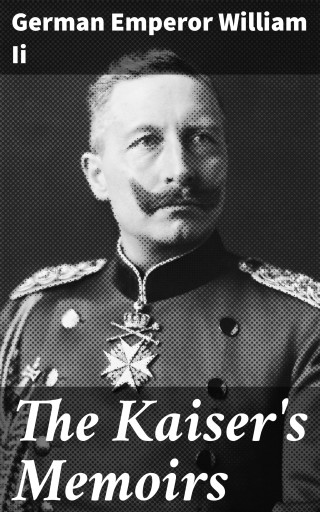 The Kaiser's Memoirs