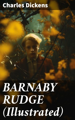 Portada del libro «BARNABY RUDGE (Illustrated)», de Charles Dickens