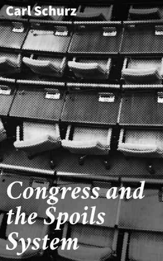 Congress and the Spoils System