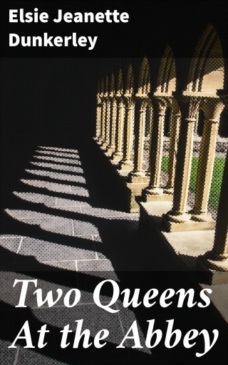 Two Queens At the Abbey