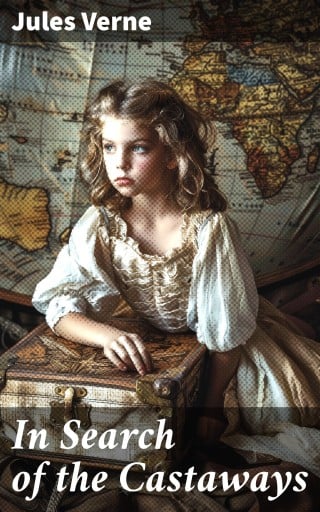 Portada del libro «In Search of the Castaways», de Jules Verne