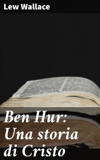 Ben Hur: Una storia di Cristo