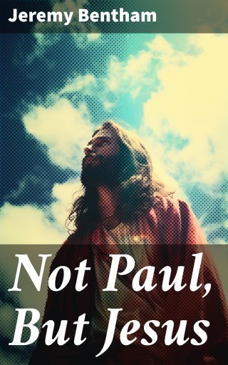 Not Paul, But Jesus