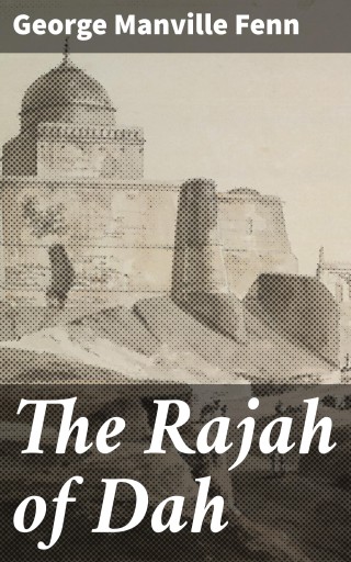 The Rajah of Dah