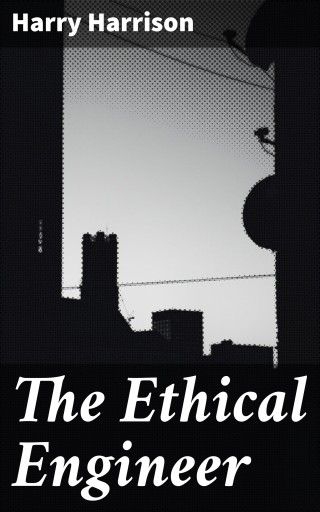 The Ethical Engineer