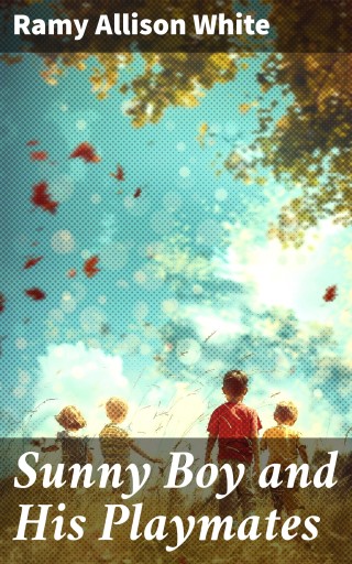 Sunny Boy and His Playmates