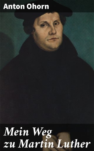 Mein Weg zu Martin Luther