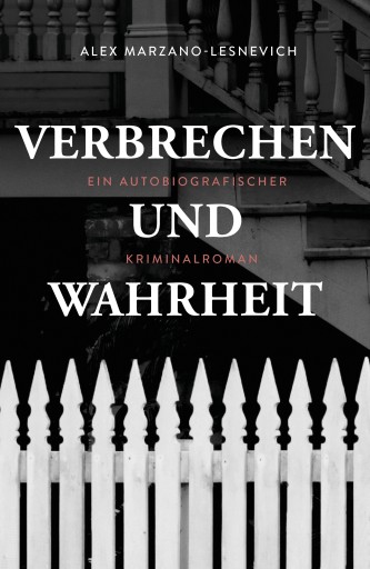 Portada del libro «Verbrechen und Wahrheit», de Alex Marzano-Lesnevich