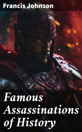 Famous Assassinations of History