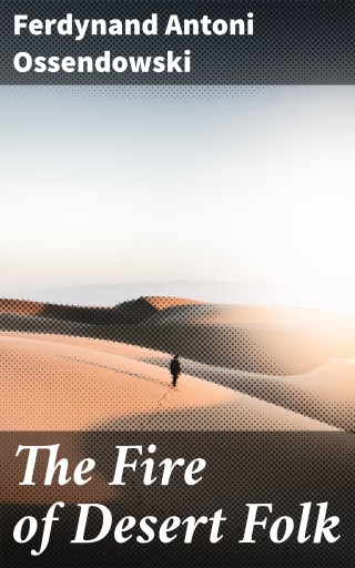 The Fire of Desert Folk