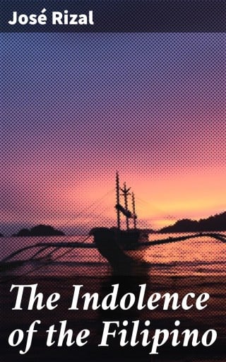 The Indolence of the Filipino