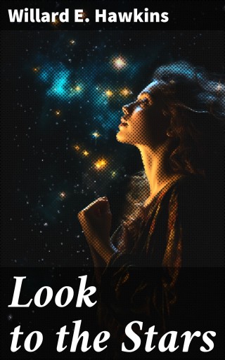 Look to the Stars