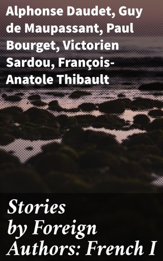 Stories by Foreign Authors: French I