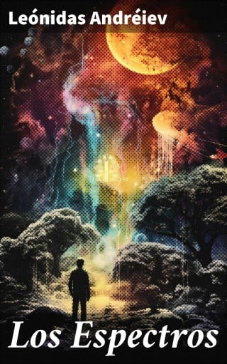 Portada del libro «Los Espectros», de Leónidas Andréiev
