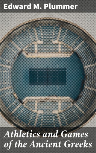 Athletics and Games of the Ancient Greeks