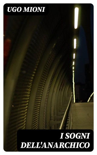 I sogni dell'Anarchico