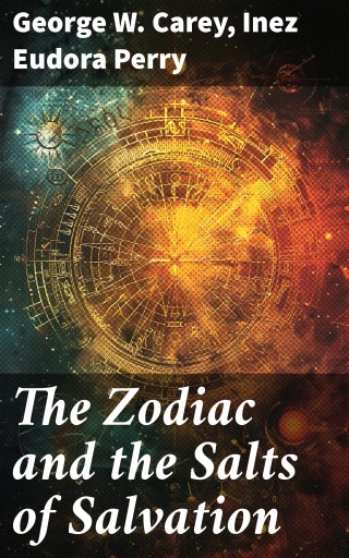 The Zodiac and the Salts of Salvation