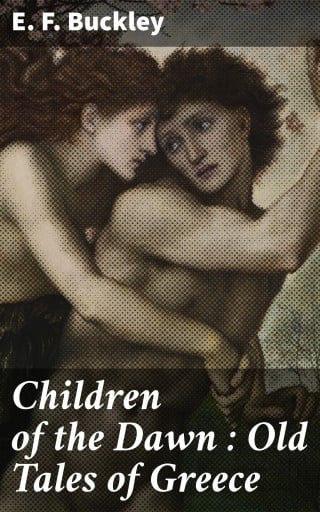 Children of the Dawn : Old Tales of Greece