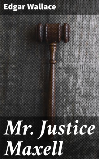 Mr. Justice Maxell