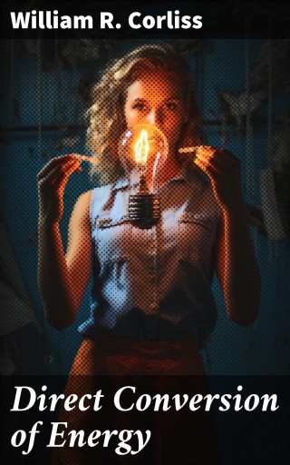 Direct Conversion of Energy