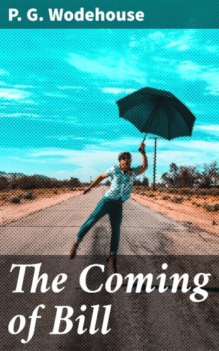 The Coming of Bill
