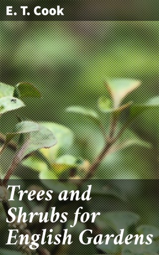 Trees and Shrubs for English Gardens