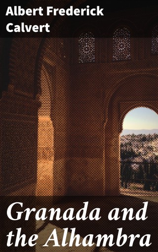 Granada and the Alhambra