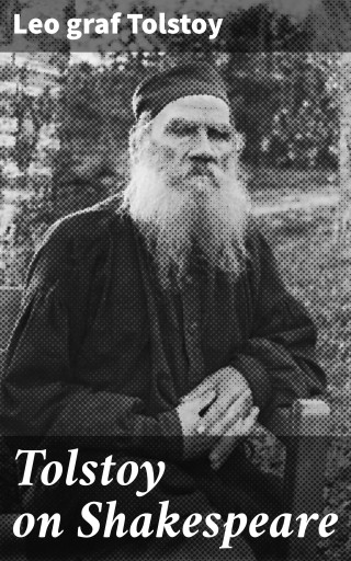Tolstoy on Shakespeare