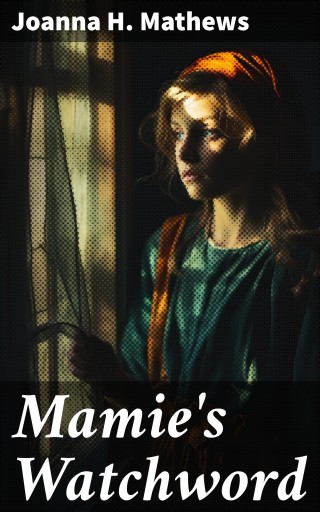 Mamie's Watchword