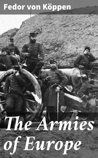 The Armies of Europe