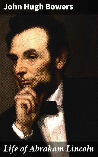 Life of Abraham Lincoln