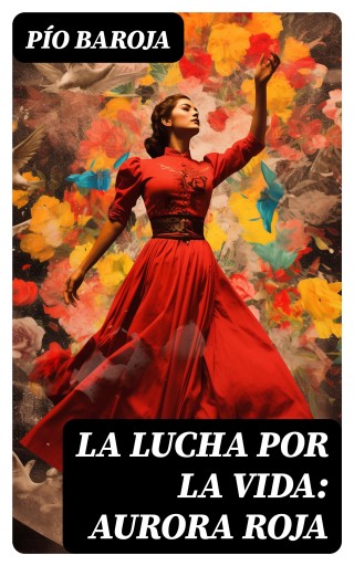 La lucha por la vida: Aurora roja