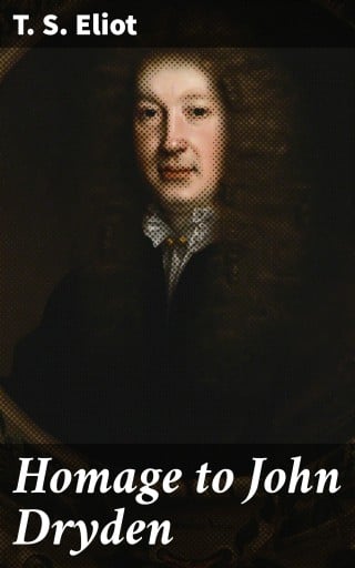 Homage to John Dryden