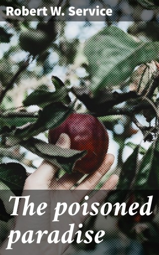 The poisoned paradise