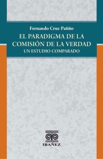 El paradigma de la comisión de la verdad