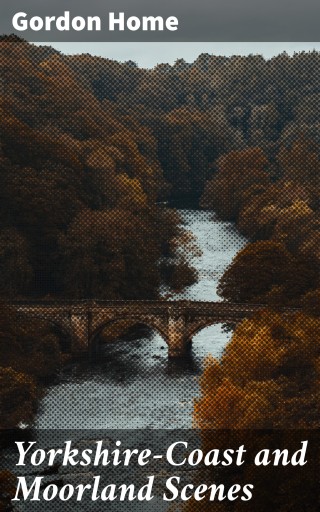 Yorkshire—Coast and Moorland Scenes