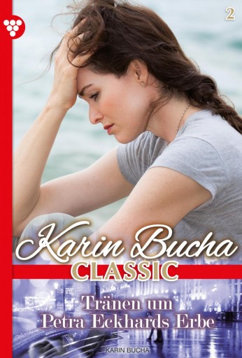 Portada del libro «Tränen um Petra Eckhards Erbe», de Karin Bucha