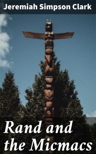 Rand and the Micmacs