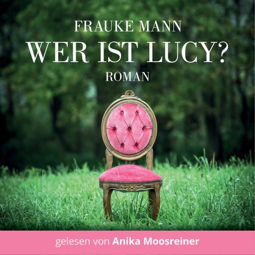 Portada del audiolibro «Wer ist Lucy?», de Frauke Mann