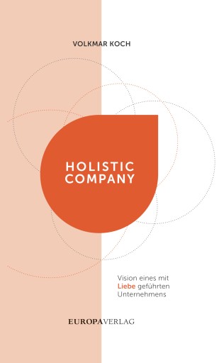 Portada del libro «Holistic Company», de Volkmar Koch