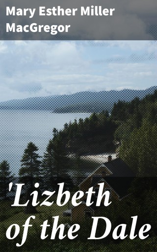 'Lizbeth of the Dale