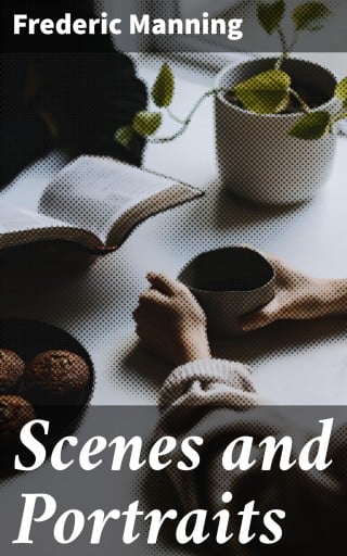 Scenes and Portraits