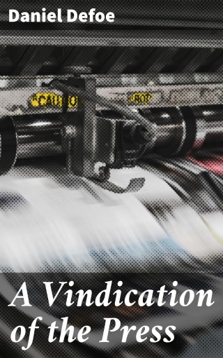 A Vindication of the Press