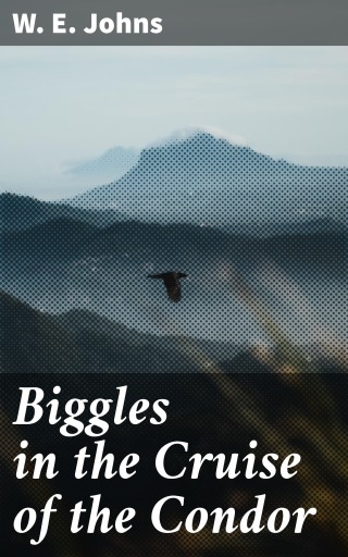 Biggles in the Cruise of the Condor