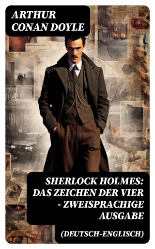 Portada del libro «Sherlock Holmes: Das Zeichen der Vier - Zweisprachige Ausgabe (Deutsch-Englisch)», de Arthur Conan Doyle