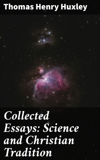 Collected Essays: Science and Christian Tradition