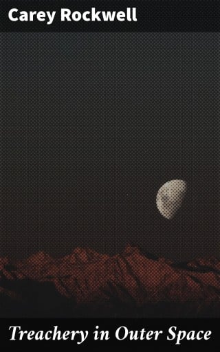 Treachery in Outer Space